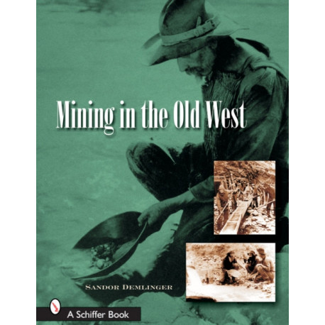 Mining in the Old West