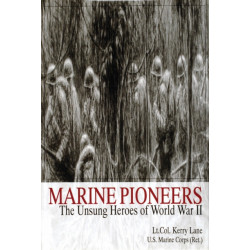 Marine Pioneers: The Unsung Heroes of World War II