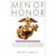 Men of Honor: Thirty-Eight Highly Decorated Marines of World War II, Korea and Vietnam