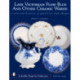 Late Victorian Flow Blue and Other Ceramic Wares: A Selected History of Potteries and Shapes