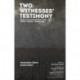 Two Witnesses' Testimony. Long Lost Manuscripts from 1938: Vienna Dachau Buchenwald