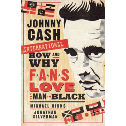 Johnny Cash International: How and Why Fans Love the Man in Black