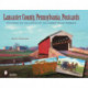Lancaster County, Pennsylvania, Postcards: Featuring the Collection of the Landis Valley Museum