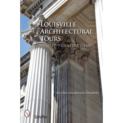 Louisville Architectural Tours: 19th Century Gems