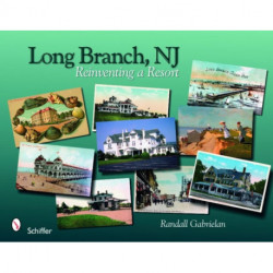 Long Branch, New Jersey: Reinventing a Resort