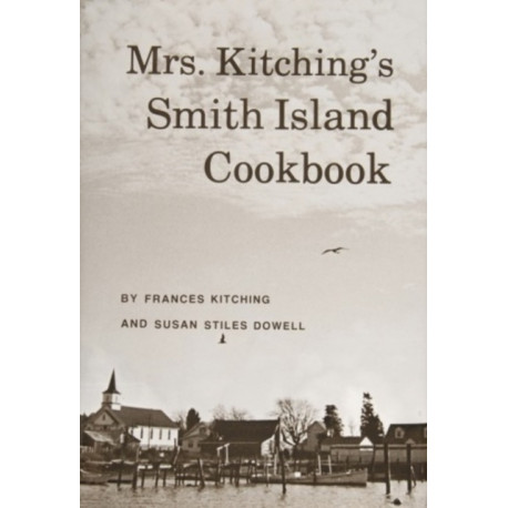 Mrs. Kitching’s Smith Island Cookbook