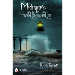 Michigan's Haunted Legends and Lore