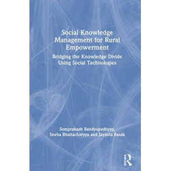 Social Knowledge Management for Rural Empowerment: Bridging the Knowledge Divide Using Social Technologies