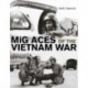 MiG Aces of the Vietnam War