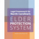 Legal Framework for North Carolina's Elder Protection System Employers