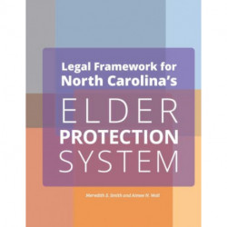 Legal Framework for North Carolina's Elder Protection System Employers