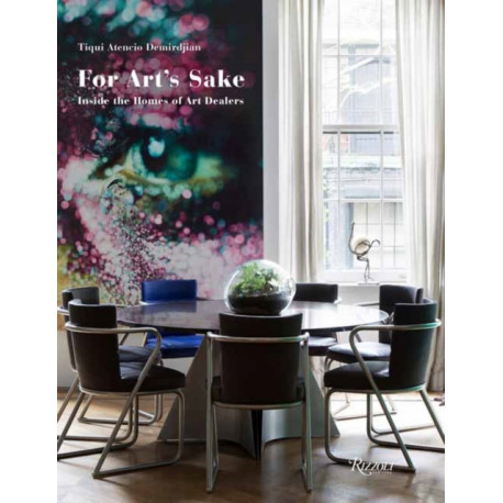 For Art's Sake: Inside The Home of Art Dealers