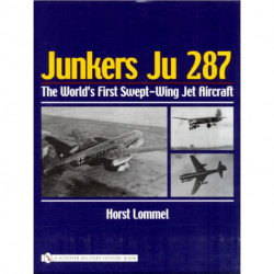 Junkers Ju 287: The World's First Swept-Wing Jet Aircraft