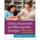 Literacy Assessment and Metacognitive Strategies: A Resource to Inform Instruction, PreK-12
