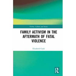 Family Activism in the Aftermath of Fatal Violence