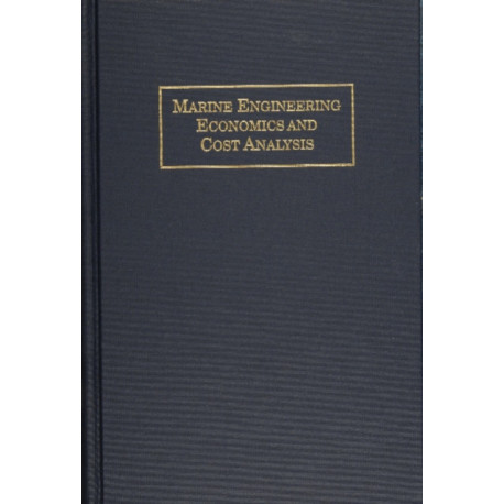 Marine Engineering Economics and Cost Analysis