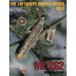 The Luftwaffe Profile Series, No. 1: Messerschmitt Me 262