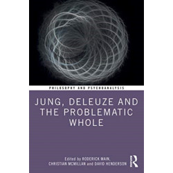 Jung, Deleuze, and the Problematic Whole