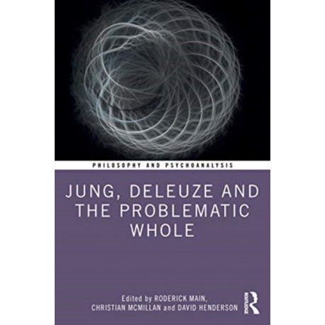 Jung, Deleuze, and the Problematic Whole