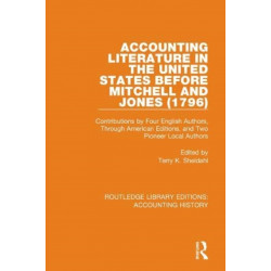 Accounting Literature in the United States Before Mitchell and Jones (1796): Contributions by Four English Authors, Through American Editions, and Two Pioneer Local Authors
