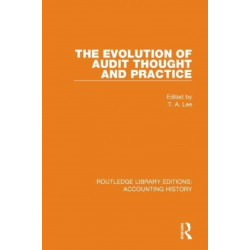 The Evolution of Audit Thought and Practice