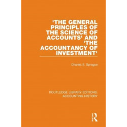 'The General Principles of the Science of Accounts' and 'The Accountancy of Investment'