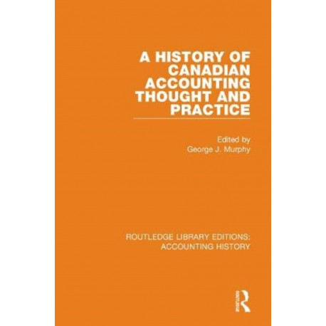 A History of Canadian Accounting Thought and Practice