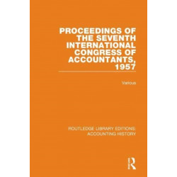 Proceedings of the Seventh International Congress of Accountants, 1957