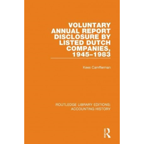 Voluntary Annual Report Disclosure by Listed Dutch Companies, 1945-1983