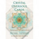 Crystal Oversoul Cards: Attunements for Lightworkers