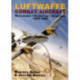 Luftwaffe Combat Aircraft Development • Production • Operations: 1935-1945