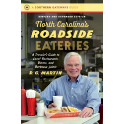 North Carolina's Roadside Eateries: A Traveler's Guide to Local Restaurants, Diners, and Barbecue Joints