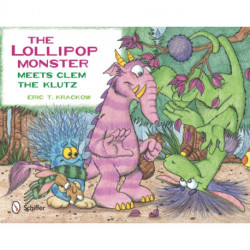 The Lollipop Monster Meets Clem the Klutz