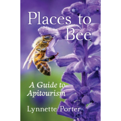 Places to Bee: A Guide to Apitourism