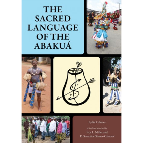 The Sacred Language of the Abakua