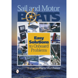 Sail and Motor Boats: Easy Solutions to Onboard Problems