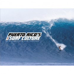 Puerto Rico’s Surf Culture: The Photography of Steve Fitzpatrick