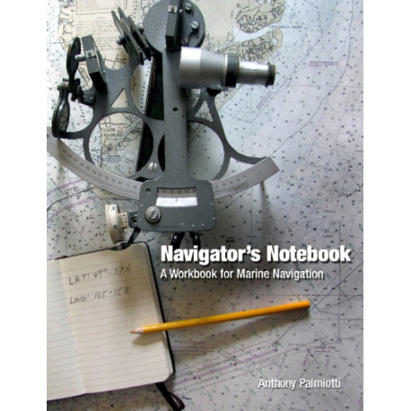 Navigator's Notebook: A Workbook for Marine Navigation