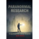 Paranormal Research: A Comprehensive Guide to Building a Strong Team