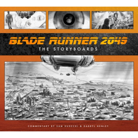 Blade Runner 2049: The Storyboard