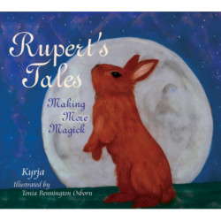 Rupert's Tales: Making More Magick