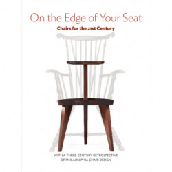 On the Edge of Your Seat: Chairs for the 21st Century