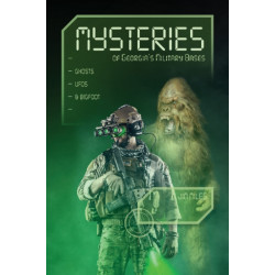Mysteries of Georgia's Military Bases: Ghosts, UFOs, and Bigfoot