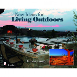 New Ideas for Living Outdoors