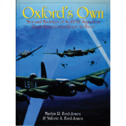 Oxford's Own: The Men and Machines of No.15/XV Squadron Royal Flying Corps/Royal Air Force