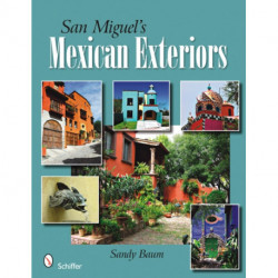 San Miguel's Mexican Exteriors