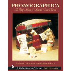 Phonographica: The Early History of Recorded Sound Observed