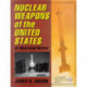 Nuclear Weapons of the United States: An Illustrated History