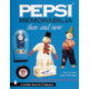 Pepsi® Memorabilia...Then and Now: An Unauthorized Handbook and Price Guide