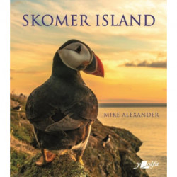 Skomer Island - Its History and Natural History: Its History and Natural History